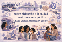 Sobre el derecho a la ciudad en el transporte público: Ruta Violeta, movilidad y género